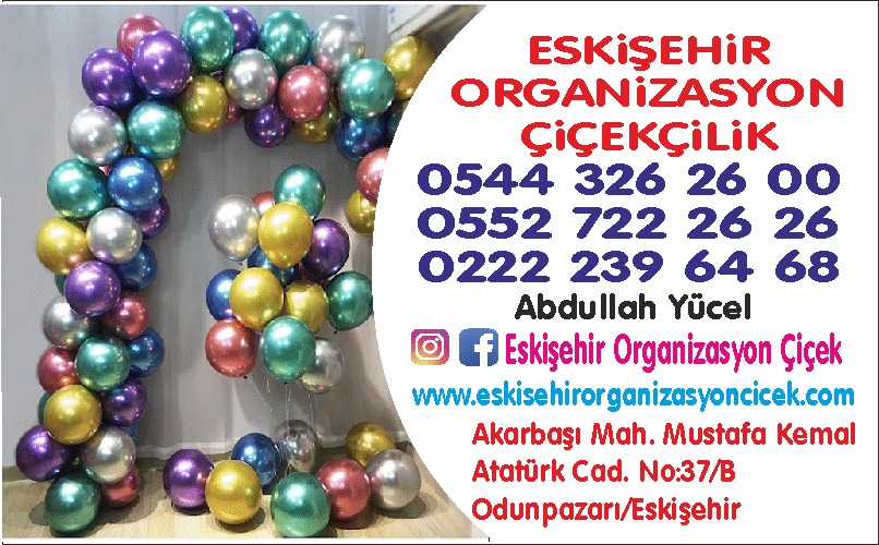Eskişehir Organizasyon & Çiçekçilik